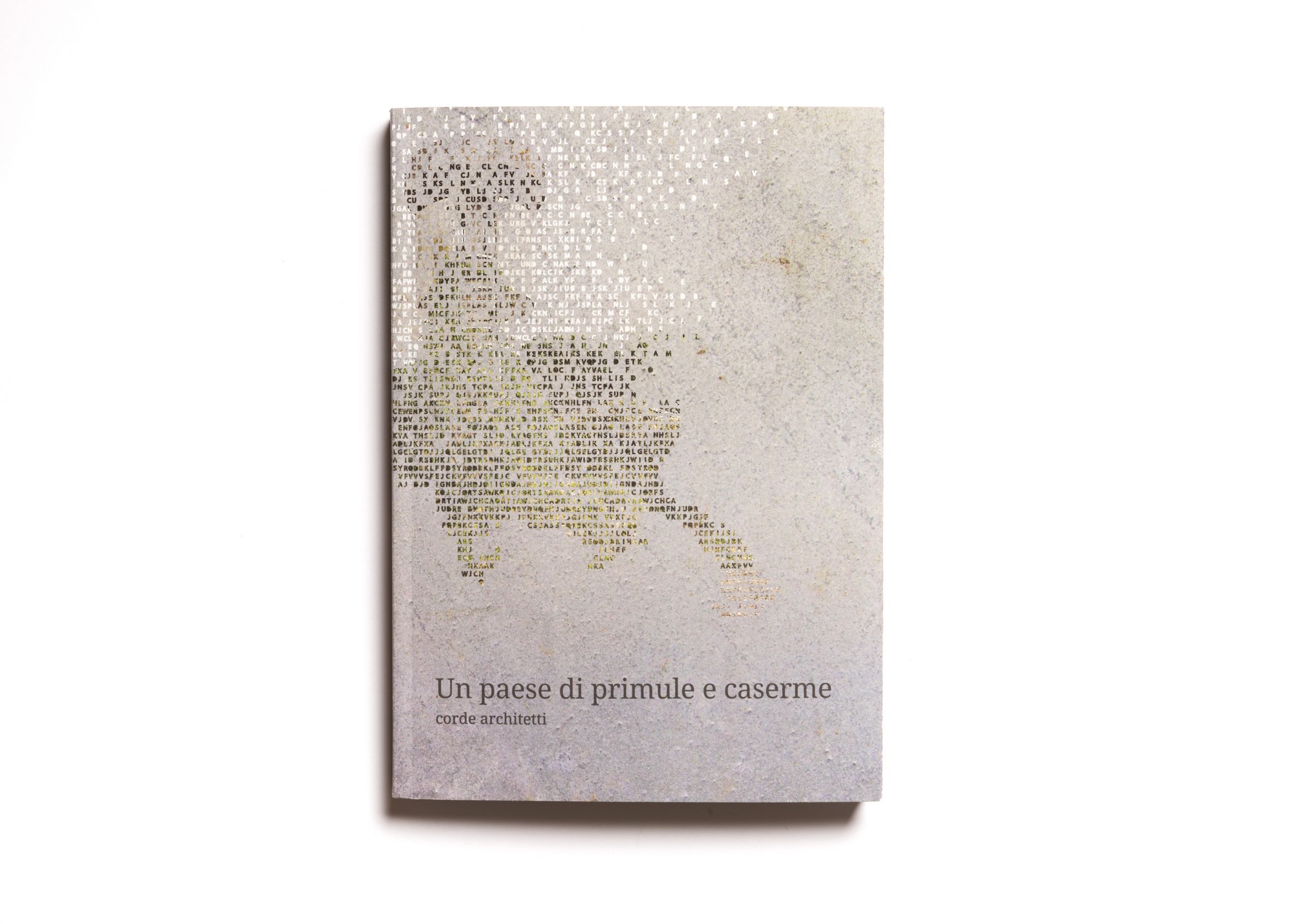 Corde_Un paese di primule e caserme_©archivio corde a.a._immagine copertina Corde_Un paese di primule e caserme_©archivio corde a.a._copertina libro